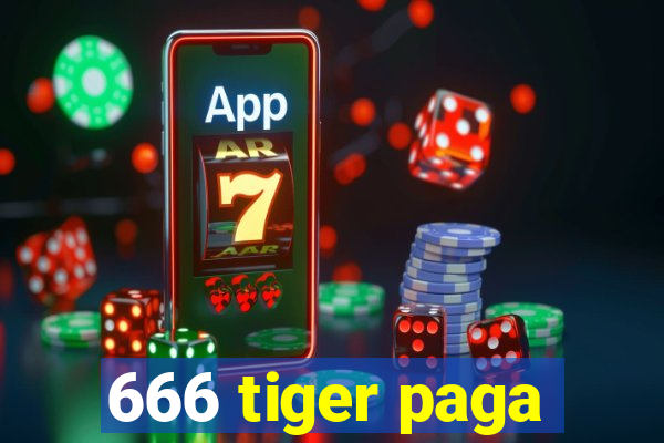 666 tiger paga